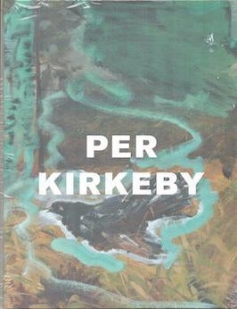 Item #71-1970 Per Kirkeby: Overpaintings. (Exhibition at Michael Werner Gallery, 15 September - 6 November 2021). Per Kirkeby, David Rhodes.