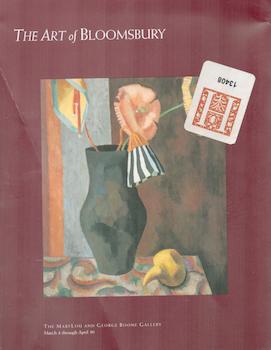 Item #71-1975 The Art of Bloomsbury. (Exhibition at The Marylou and George Boone Gallery,...
