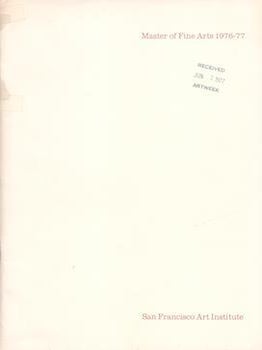 Item #71-2086 Master of Fine Arts 1976-77. (The catalogue represents the work of 35 graduates who...