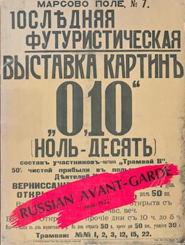 Item #71-2159 Russian Avant-Garde, 1908-1922. (Exhibition at Leonard Hutton Galleries, New York,...