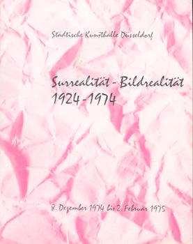 Item #71-2184 Surrealitat - Bildrealitat 1924-1974. (Exhibitions at Stadtische Kunsthalle...