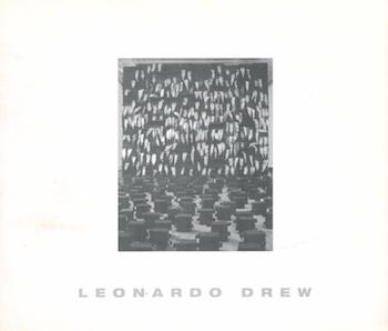 Drew, Leonardo; Hilton Als - Leonardo Drew