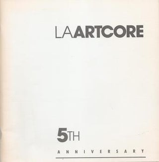 Item #71-2249 LA Artcore: 5th Anniversary. Sandy Ballatore, Intro