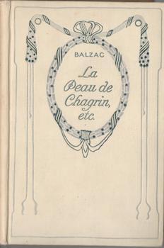 Item #71-2299 La peau de Chagrin, La Cure de Tours et Le Colonel Chabert. Honore de Balzac