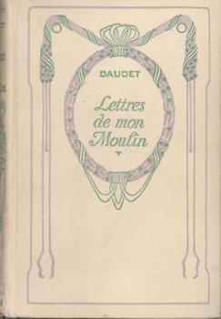 Item #71-2301 Lettres de mon Moulin. Alphonse Daudet