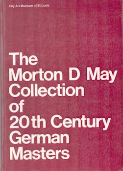 Item #71-2714 The Morton D. May Collection of 20th Century German Masters. (Exhibition at...