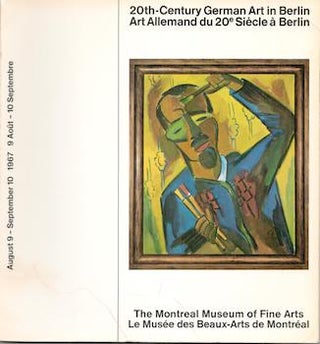 Item #71-2716 20th-Century German Art in Berlin. (Exhibition at The Montreal Museum of Fine Arts,...