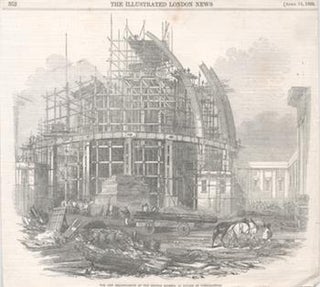 Item #71-3138 The New Reading-Room at the British Museum, in Course of Construction. John Brown,...