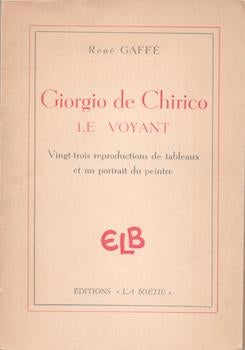 Item #71-3270 Giorgio de Chirico le Voyant. Vingt-trois reproductions de tableaux et un portrait...