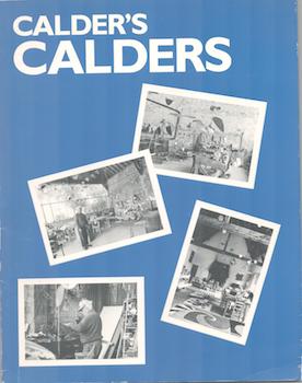 Item #71-4522 Calder’s Calders: Selected Works from the Artist’s Collection. (Exhibition at...