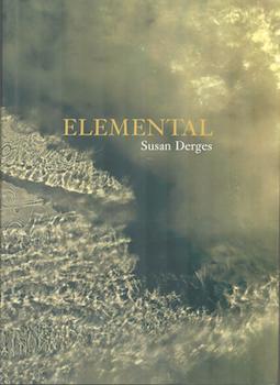 Item #71-4600 Susan Derges, Elemental. Susan Derges, Martin Barnes, Martin Kemp