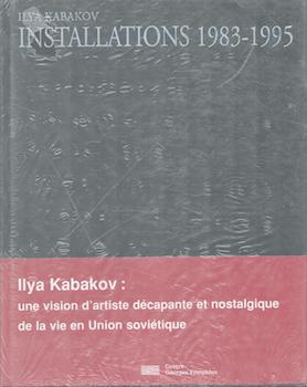 Item #71-4631 Ilya Kabakov: Installations 1983-1995. (Exhibition at Forum du Centre national...