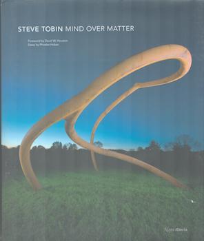 Item #71-4767 Steve Tobin: Mind over Matter. David W. Houston, Phoebe Hoban