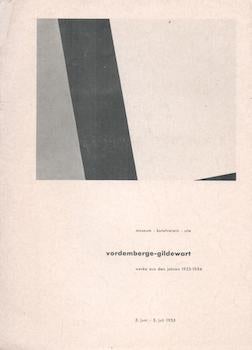 Vordemberge-Gildewart, Friedrich - Vordemberge-Gildewart: Werke Aus Den Jahren 1923-1954. (Exhibition at Museum Kunsterein, Ulm, Germany, 5 June - 3 July 1955)