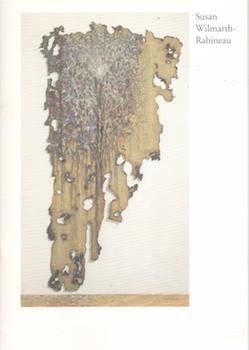 Item #71-4945 Susan Wilmarth-Rabineau: An Exhibition of New Work. (Exhibition at The Painting...