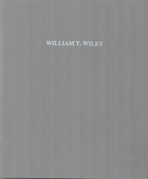 Item #71-4955 William T. Wiley: Watching the World. (Exhibition at Walker Hill Art Center, Seoul,...