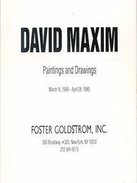 Item #71-5034 David Maxim Paintings and Drawings. (Exhibition at Foster Goldstrom, Inc., New York...