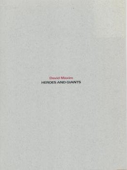 Item #71-5079 David Maxim: Heroes and Giants. (Exhibition at Space 743, San Francsico, 12 October...
