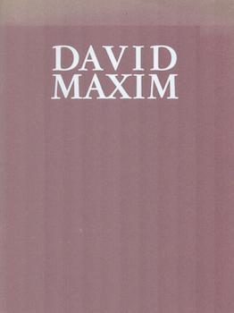 Item #71-5083 David Maxim Paintings and Drawings. (Exhibition at Foster Goldstrom, Inc., New...