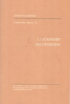 Item #71-5116 Leadership: An Overview. John W. Gardner, Bohemian Club, SF