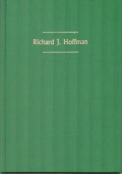 Hoffman, Ruth L. (Presented by) - Celebrating the Life of Richard J. Hoffman: A Bookman's Bookman, the Printer, a Practical Printer, a Brief History