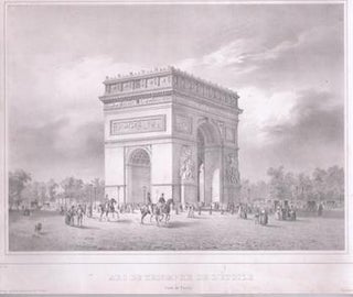 Item #71-5307 Arc de Triomphe de l’Etoile, cote de Paris. Jules Baptiste Arnout