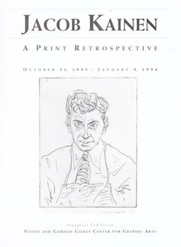 Item #71-5535 Jacob Kainen - A Print Retrospective. (Inaugural Exhibition. Vivian and Gordon...