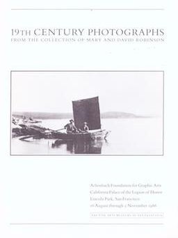 Item #71-5561 19th Century Photographs from the Collection of Mary and David Robinson....