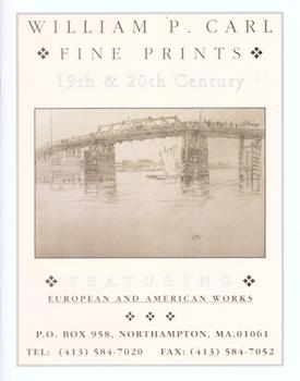 Item #71-5575 William P. Carl Fine Prints, 19th & 20th Century, Featuring European and American...