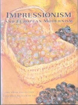 Item #71-5798 Impressionism and European Modernism: The Sirak Collection. Richard Brettell, Peter...
