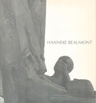 Item #71-7082 Hanneke Beaumont: The Urgent Moment. (Exhibition at Neuhoff Gallery, 17 April - 31...