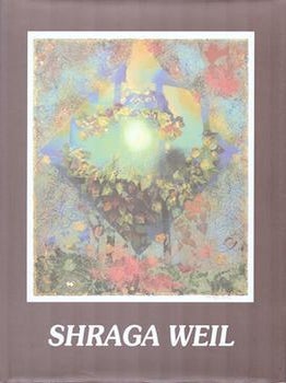 Item #71-7191 Shraga Weil: Sixty Years of Printmaking. Gideon Ofrat