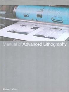 Item #71-7201 Manual of Advanced Lithography. Richard Vicary