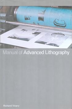 Item #71-7201 Manual of Advanced Lithography. Richard Vicary