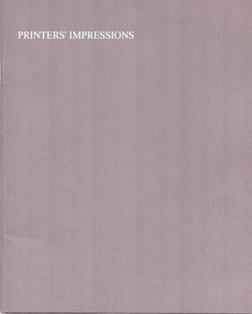 Item #71-7557 Printers’ Impressions: Honoring the work of: Robert Blackburn, Kathan Brown,...