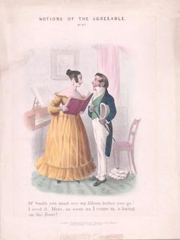 Item #71-7642 Notions of the Agreeable. No. 47: Mr. Smith you must see my Album before you go!...