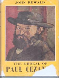 Item #71-8310 The Ordeal of Paul Cezanne. John Rewald