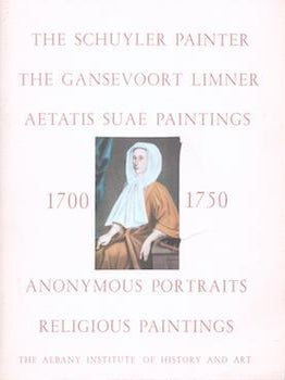 Item #71-8314 Hudson Valley Paintings, 1700-1775, in the Albany Institute of History and Art....