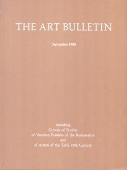 Item #71-8323 The Art Bulletin, including Groups of Studies of Venetian Painters of the...