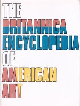 Item #71-8326 The Britannica Encyclopedia of American Art. Encyclopedia Britannica Educational Corp
