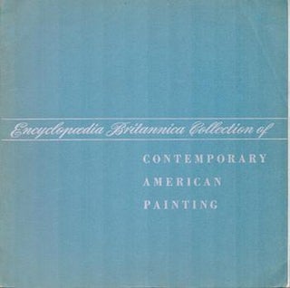 Item #71-8340 Catalogue of The Encyclopedia Britannica Collection of Contemporary American...