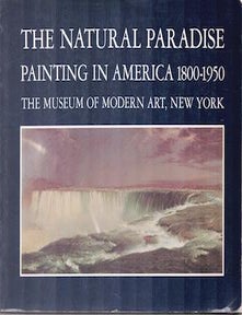 Item #71-8347 The Natural Paradise: Painting in America 1800 - 1975. Kynaston McShine, Barbara Novak.