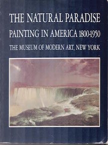 Item #71-8347 The Natural Paradise: Painting in America 1800 - 1975. Kynaston McShine, Barbara Novak