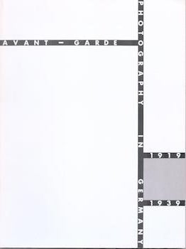 Item #71-8530 Avant-Garde Photography in Germany, 1919-1939. (Exhibition at San Francisco Museum...