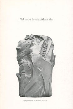 Item #73-0139 Nakian at Landau/Alexander. 19 May- 22 June 1979. Reuben Nakian, Gerald Nordland, Landau/Alexander Gallery., Gruenebaum Gallery.