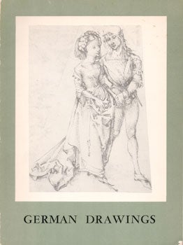 Item #73-0163 German drawings : masterpieces from five centuries : a loan exhibition ... National...