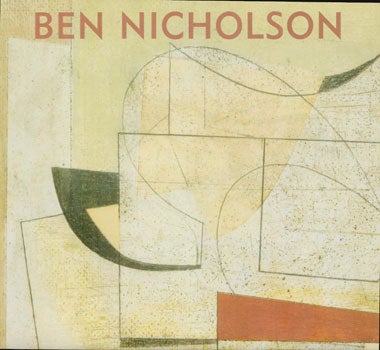 Item #73-0171 Ben Nicholson 8 September-23 October 2004. Ben Nicholson, Jacobson Howard Gallery.