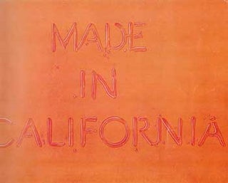 Item #73-0185 Made in California: An Exhibition of Five Workshops. Dickson Art Center Grunwald...