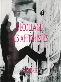 Item #73-0199 Decollage: Les Affichistes. Zabriskie Gallery