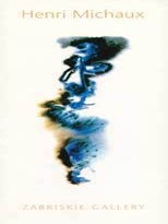 Item #73-0311 Henri Michaux, Watercolors and Gouaches, November 3 - December 16, 2000. Zabriskie...